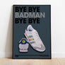 Bye Bye Badman Lyrics Quote Print