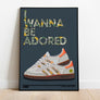 I Wanna Be Adored Lyrics Quote Print