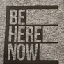 Be Here Now 25th Custom T-shirt